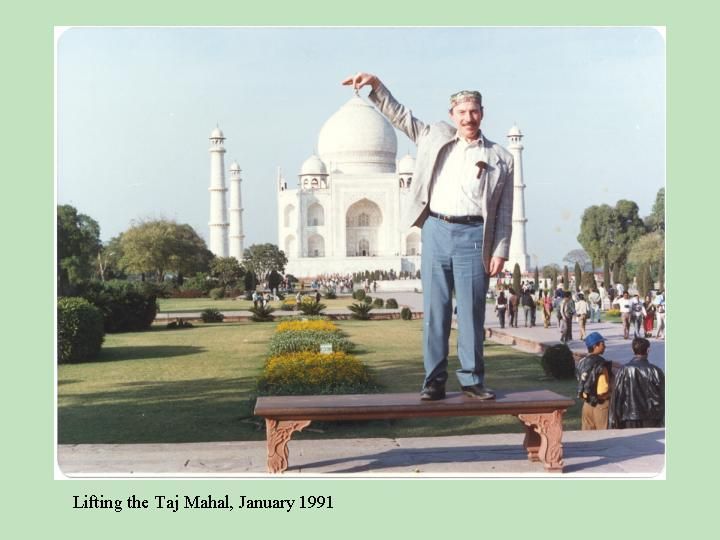Holding up Taj Mahal - January 1991